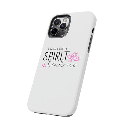 Inspirational Tough Phone Case - Psalms 143:10 - Spirit Lead Me