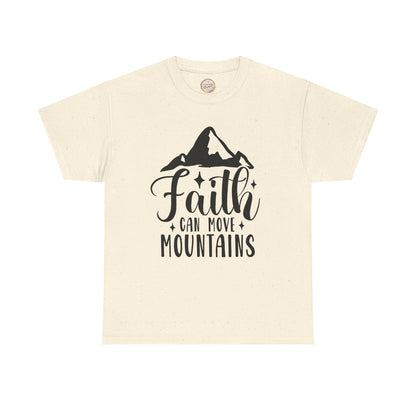 Faith Can Move Mountains - Unisex Heavy Cotton Tee