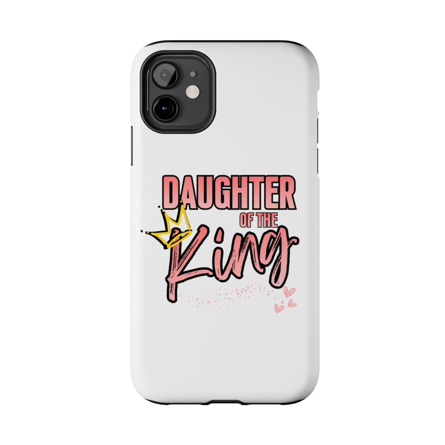 Daughter of the King Tough Phone Case — Christian Faith Protection iPhone Cover
