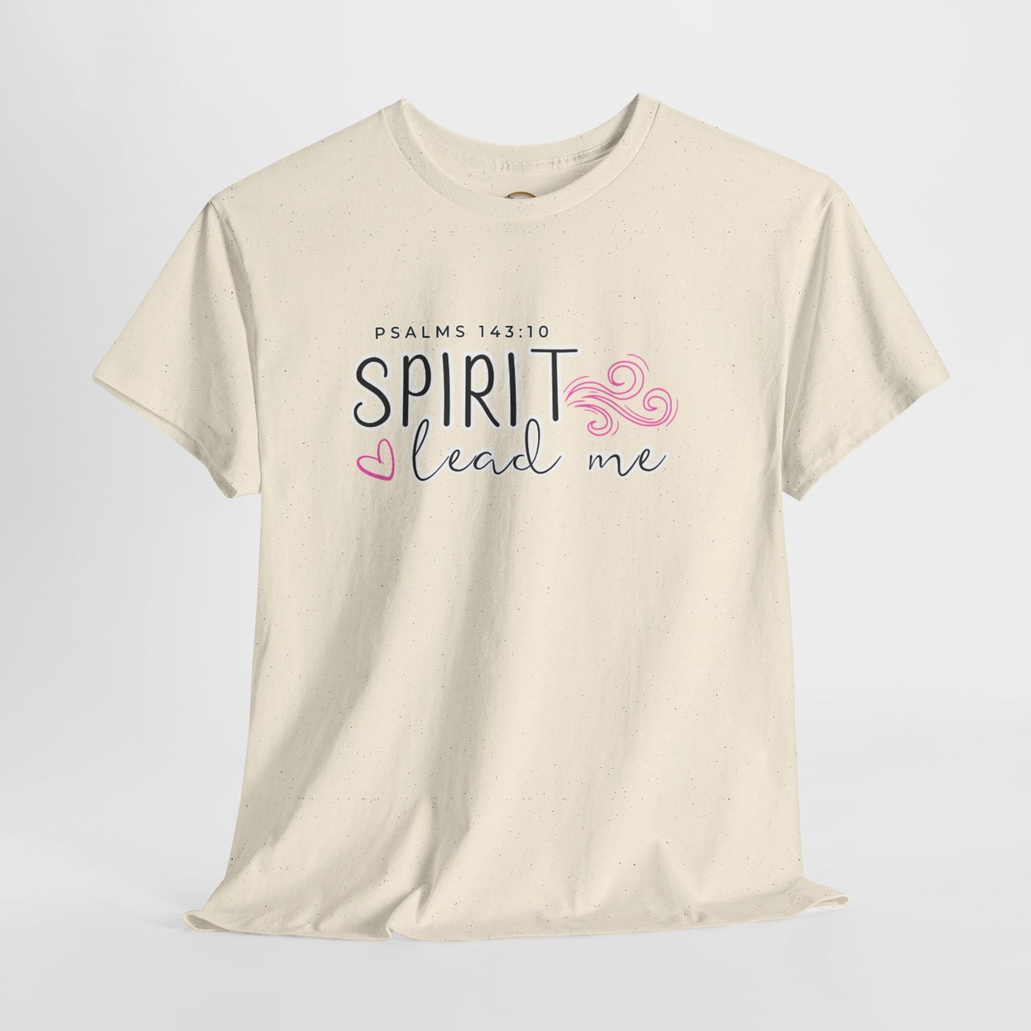 Psalms 143:10 Spirit Lead Me Unisex Heavy Cotton Tee