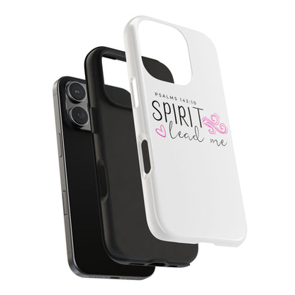 Inspirational Tough Phone Case - Psalms 143:10 - Spirit Lead Me