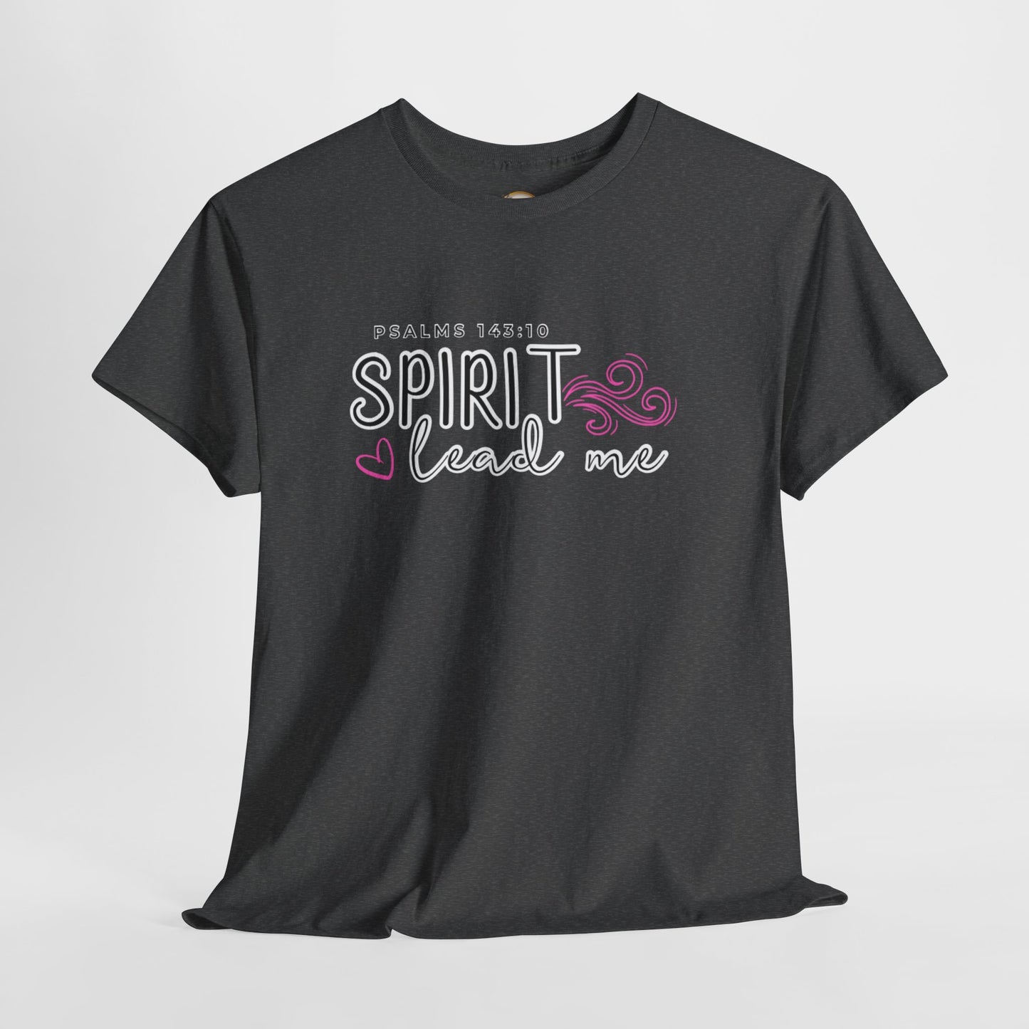 Psalms 143:10 Spirit Lead Me Unisex Heavy Cotton Tee