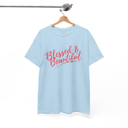 Blessed & Beautiful Unisex Heavy Cotton Tee - Inspirational Casual Wear
