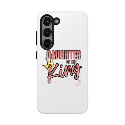 Daughter of the King Tough Phone Case — Christian Faith Protection iPhone Cover