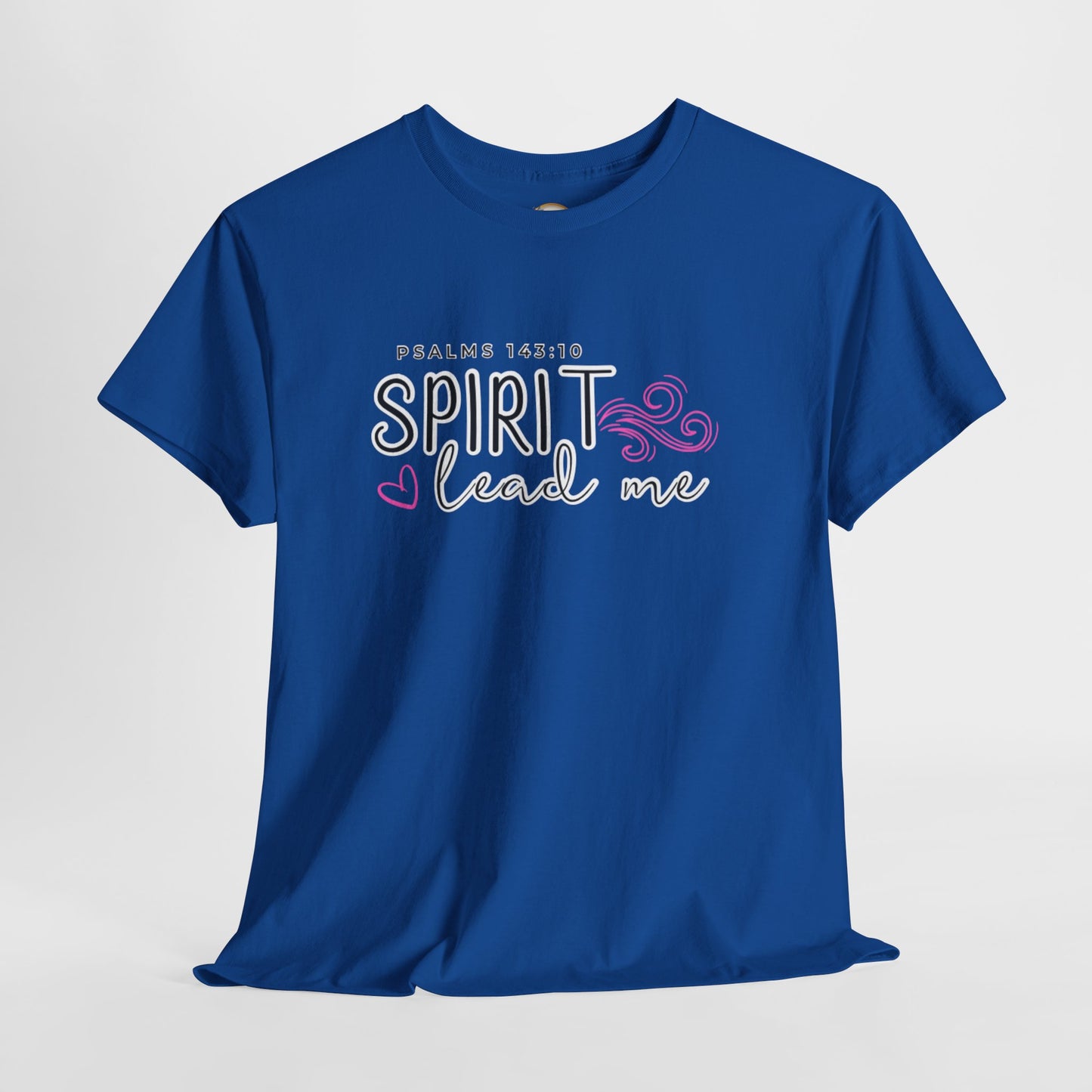 Psalms 143:10 Spirit Lead Me Unisex Heavy Cotton Tee