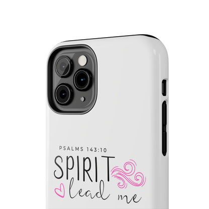 Inspirational Tough Phone Case - Psalms 143:10 - Spirit Lead Me