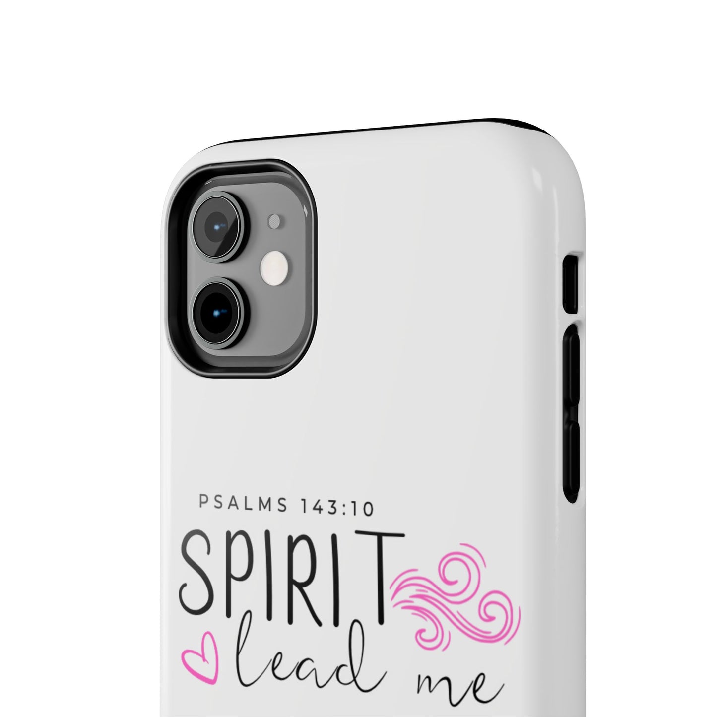 Inspirational Tough Phone Case - Psalms 143:10 - Spirit Lead Me