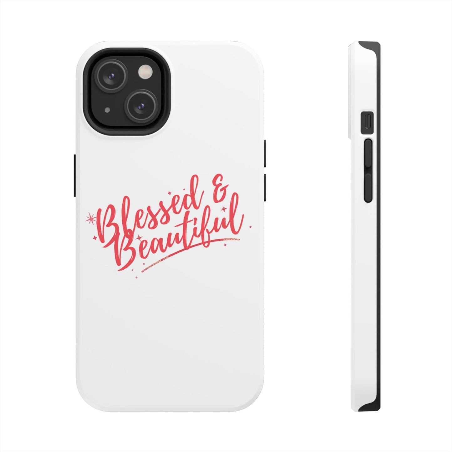 Blessed & Beautiful Tough Phone Case