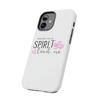 Inspirational Tough Phone Case - Psalms 143:10 - Spirit Lead Me