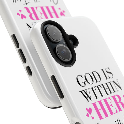 Empowering Tough Phone Case - "God is Within Her" Inspirational Design