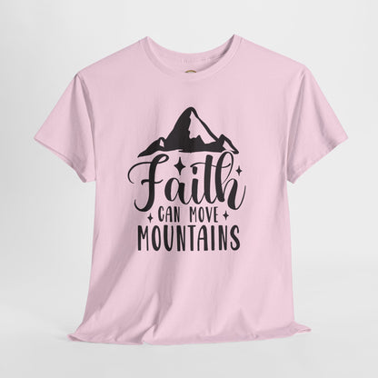 Faith Can Move Mountains - Unisex Heavy Cotton Tee