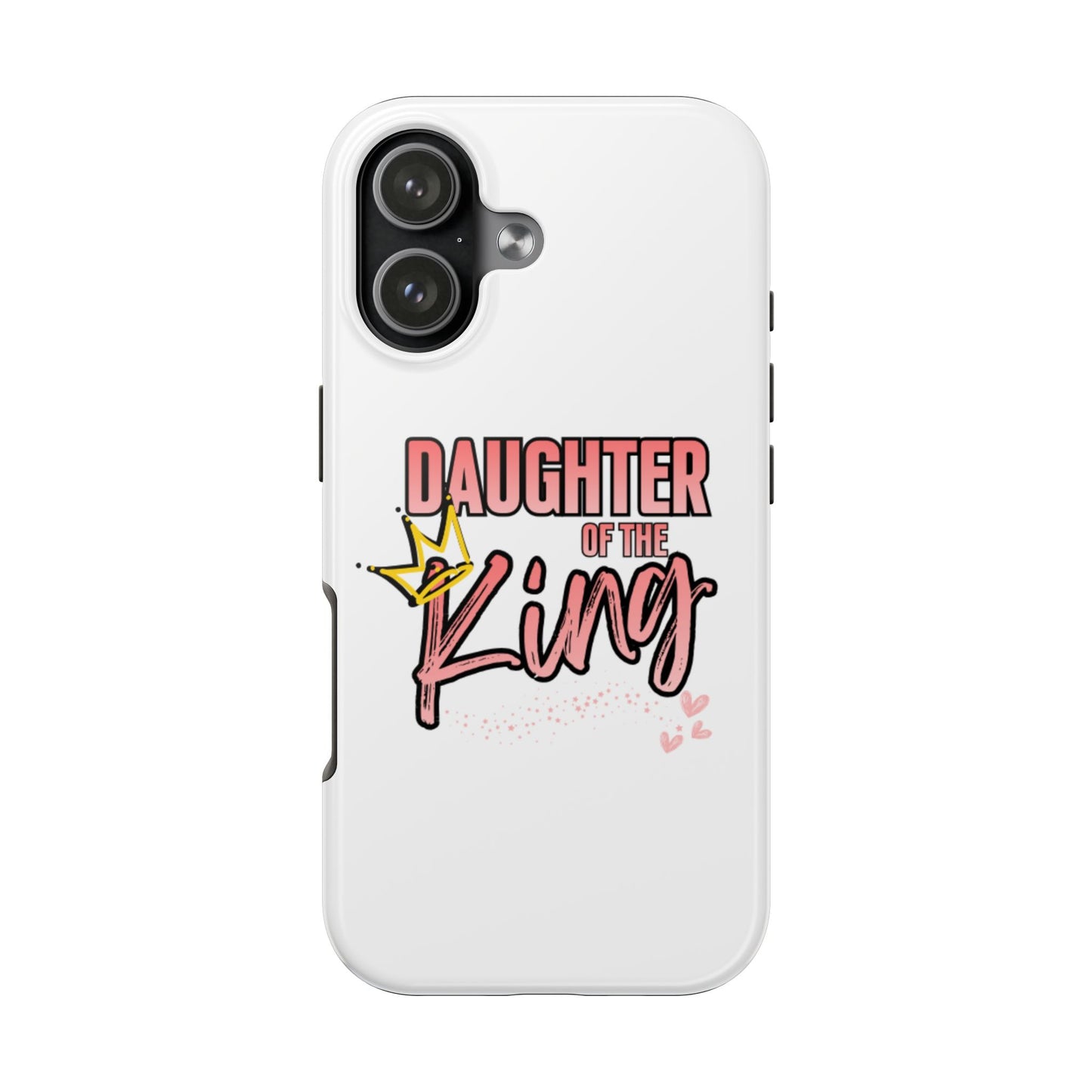 Daughter of the King Tough Phone Case — Christian Faith Protection iPhone Cover
