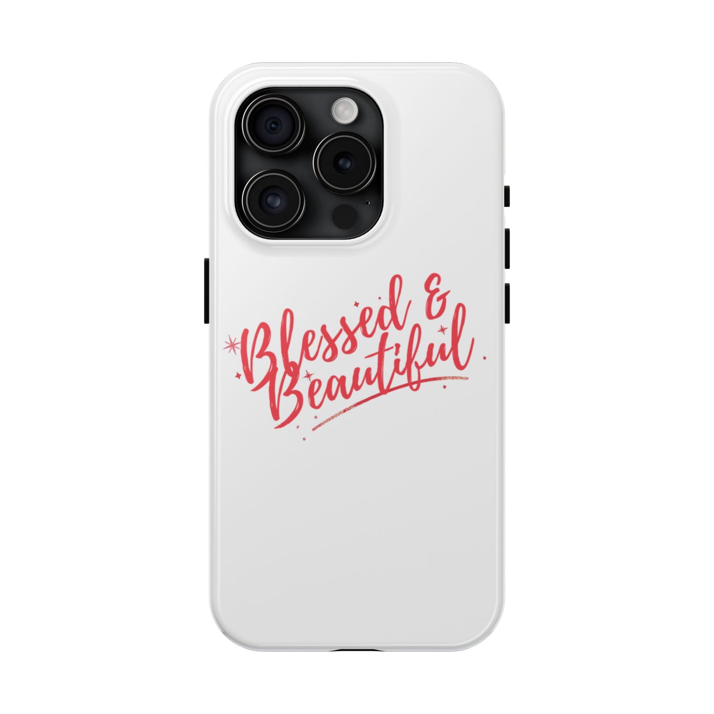 Blessed & Beautiful Tough Phone Case