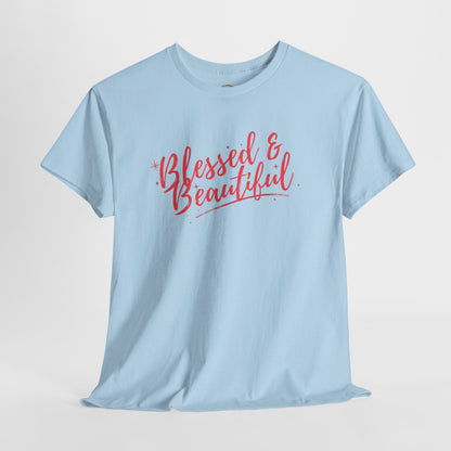 Blessed & Beautiful Unisex Heavy Cotton Tee - Inspirational Casual Wear