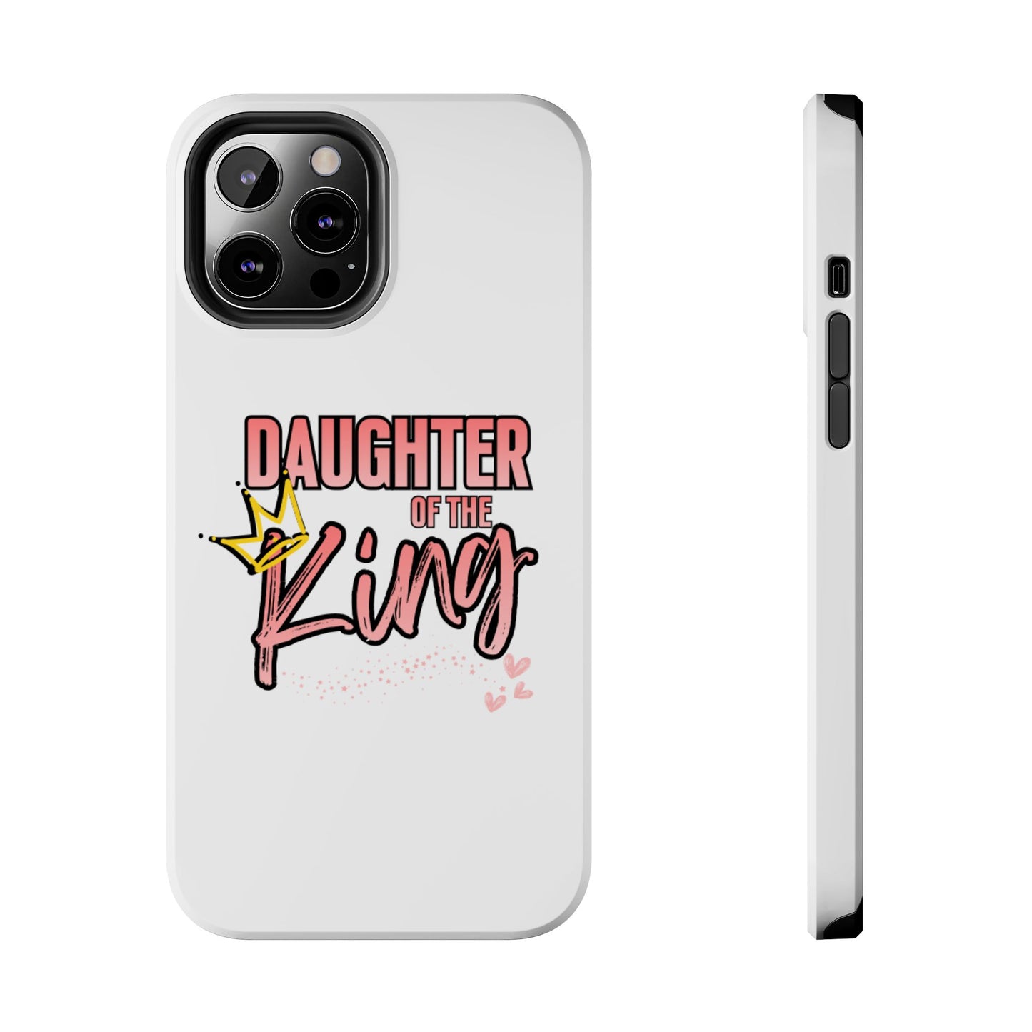 Daughter of the King Tough Phone Case — Christian Faith Protection iPhone Cover