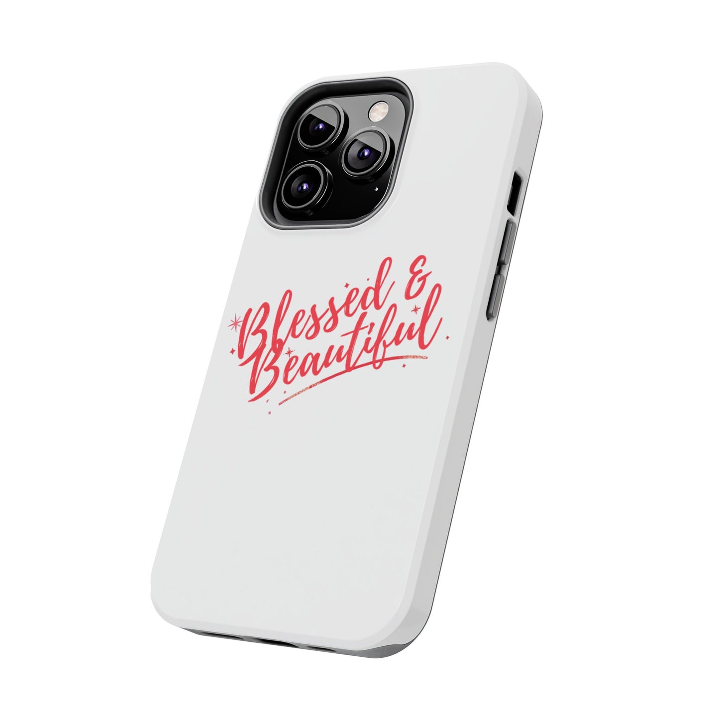 Blessed & Beautiful Tough Phone Case
