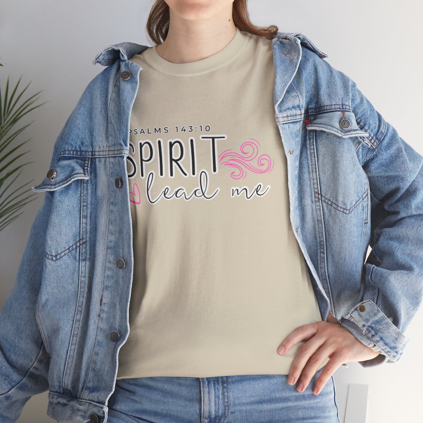 Psalms 143:10 Spirit Lead Me Unisex Heavy Cotton Tee