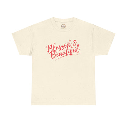 Blessed & Beautiful Unisex Heavy Cotton Tee - Inspirational Casual Wear