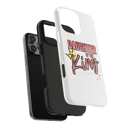 Daughter of the King Tough Phone Case — Christian Faith Protection iPhone Cover