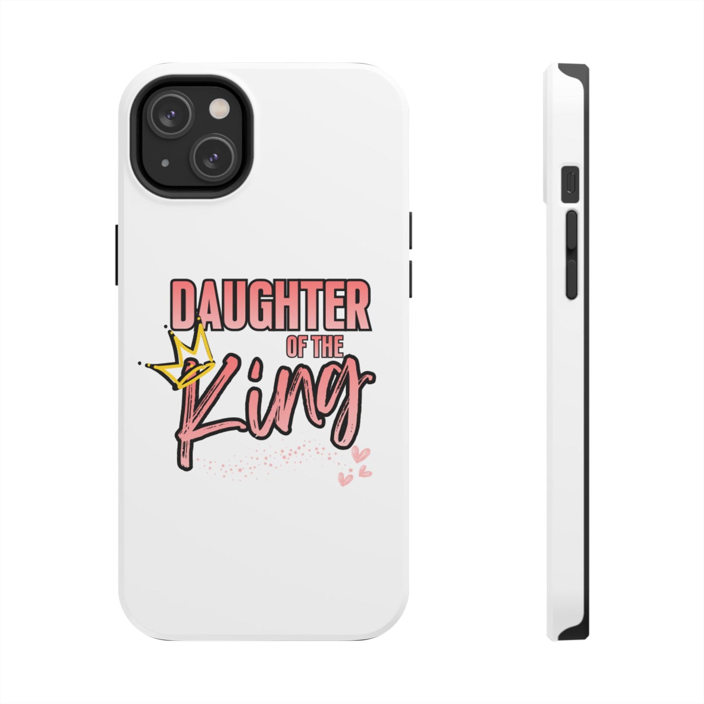 Daughter of the King Tough Phone Case — Christian Faith Protection iPhone Cover