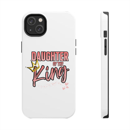 Daughter of the King Tough Phone Case — Christian Faith Protection iPhone Cover