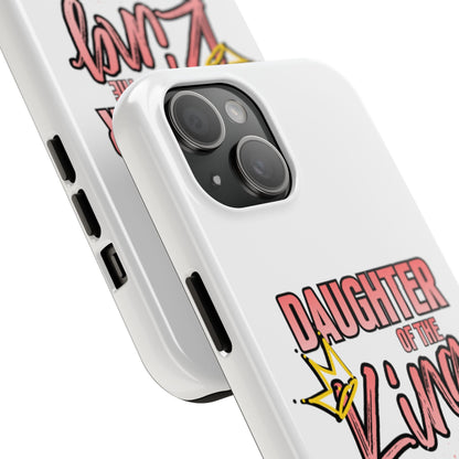 Daughter of the King Tough Phone Case — Christian Faith Protection iPhone Cover