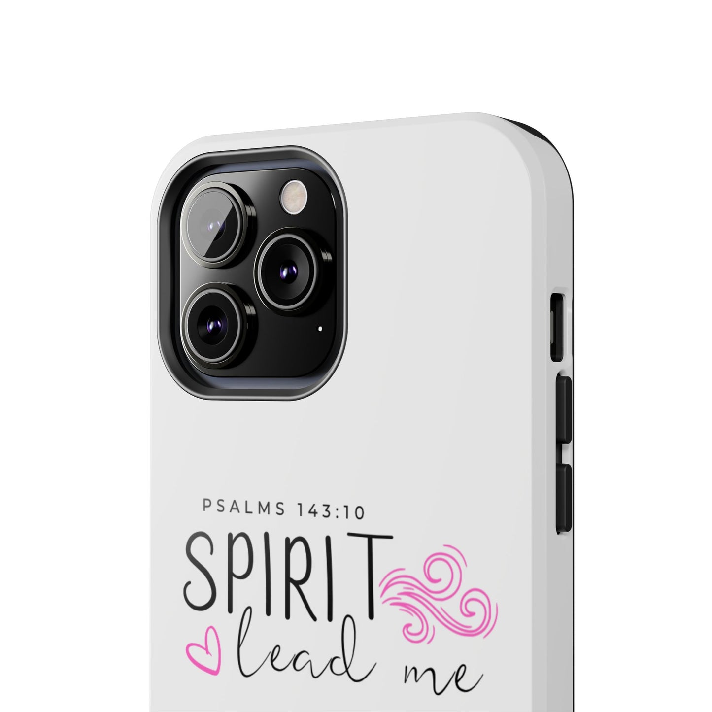 Inspirational Tough Phone Case - Psalms 143:10 - Spirit Lead Me