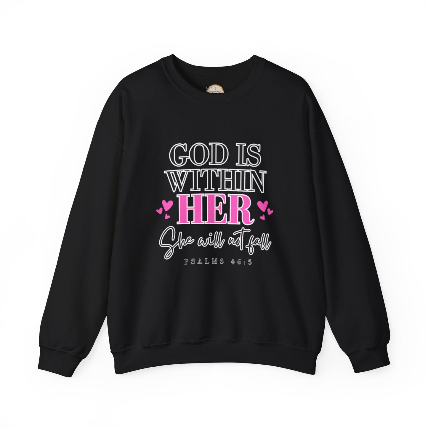 Empowering Crewneck Sweatshirt - "God is Within Her" Psalm 46:5