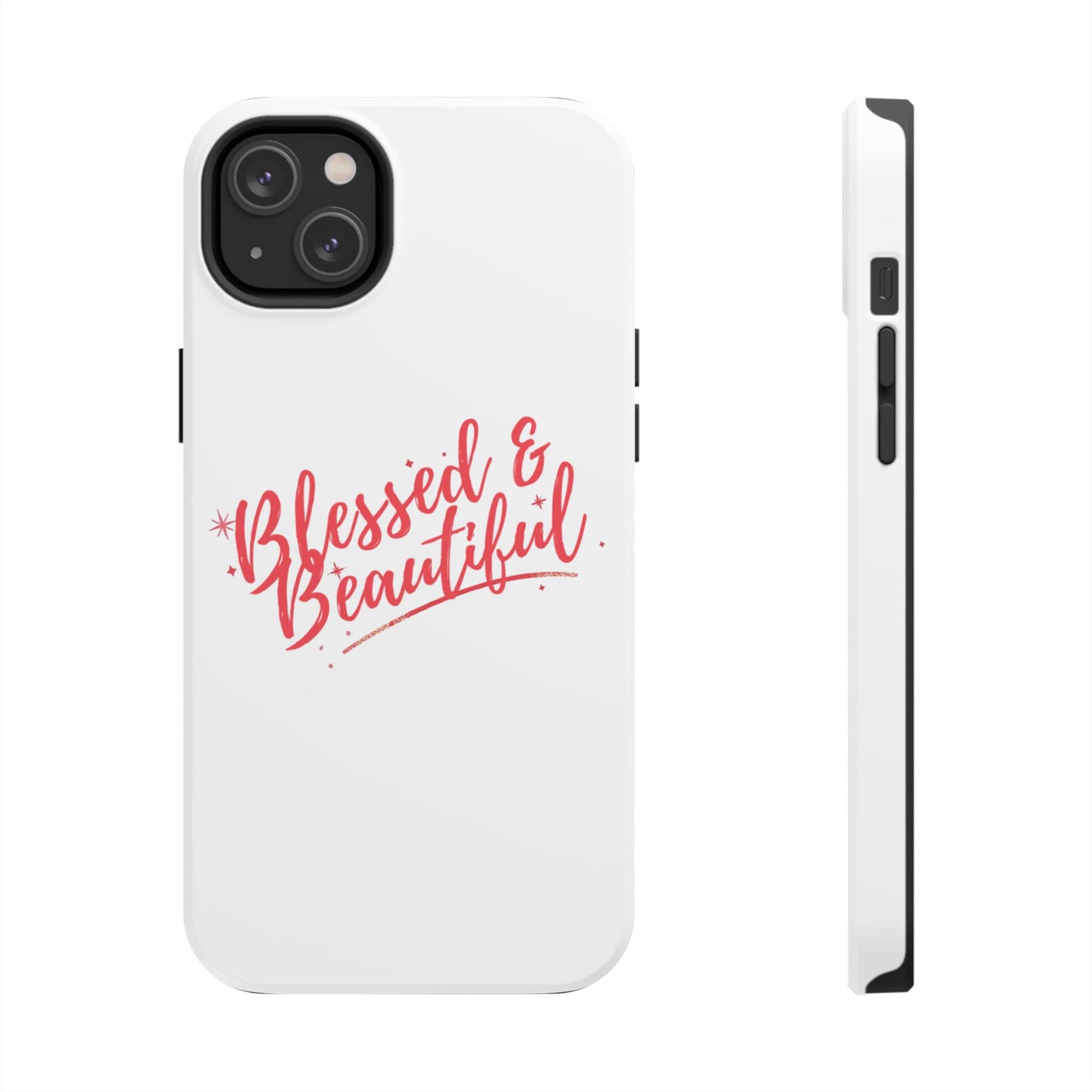 Blessed & Beautiful Tough Phone Case