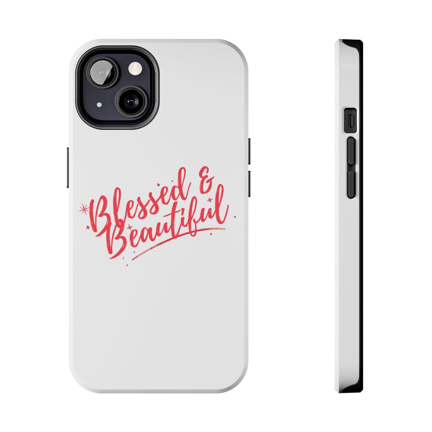 Blessed & Beautiful Tough Phone Case