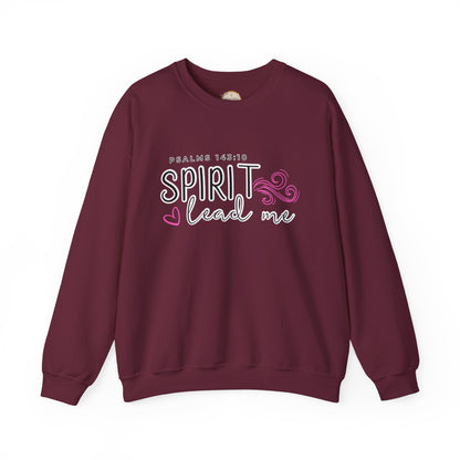 Spirit Lead Me - Inspirational Spirit Crewneck Sweatshirt