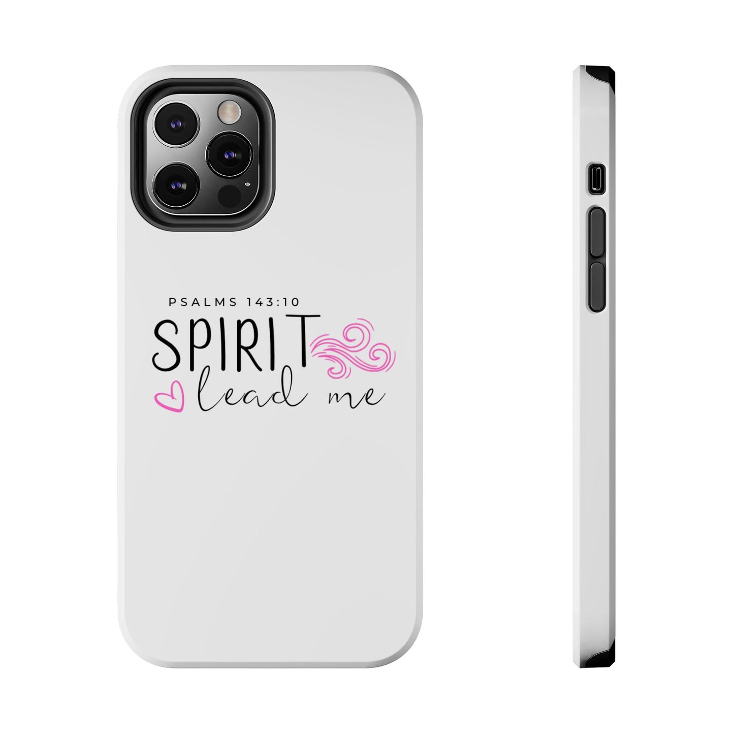 Inspirational Tough Phone Case - Psalms 143:10 - Spirit Lead Me