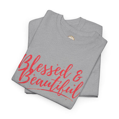 Blessed & Beautiful Unisex Heavy Cotton Tee - Inspirational Casual Wear