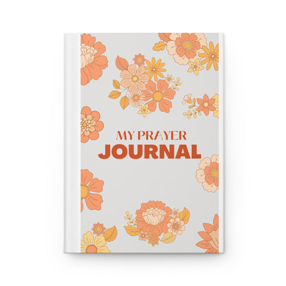 My Prayer Journal — Floral Hardcover Prayer Journal (Matte)