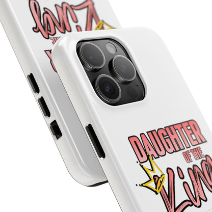 Daughter of the King Tough Phone Case — Christian Faith Protection iPhone Cover