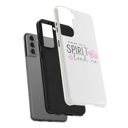 Inspirational Tough Phone Case - Psalms 143:10 - Spirit Lead Me