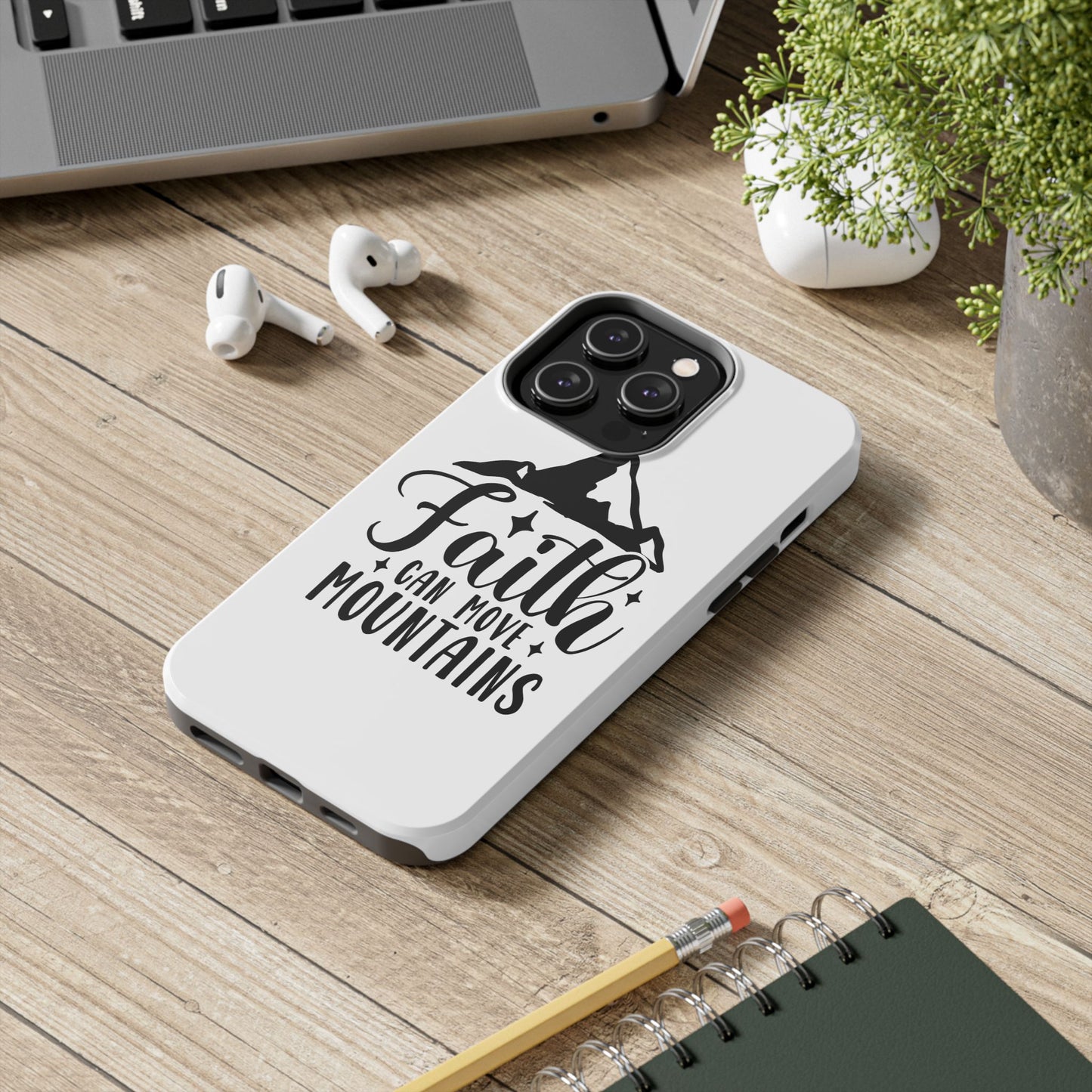 Inspirational Tough Phone Cases - 'Faith Can Move Mountains' Design