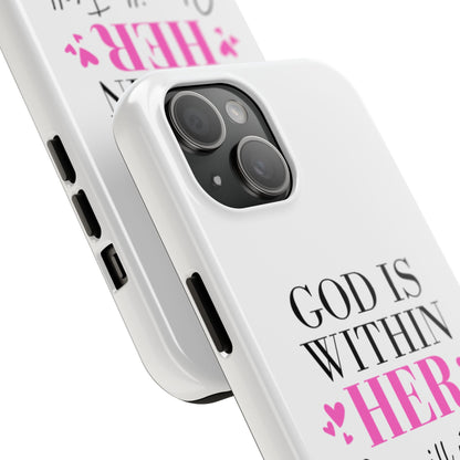 Empowering Tough Phone Case - "God is Within Her" Inspirational Design