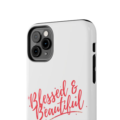 Blessed & Beautiful Tough Phone Case