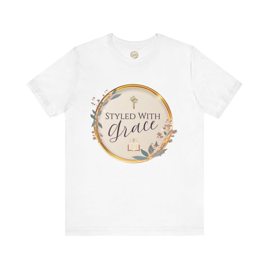 Styled with Grace Tee, Inspirational T-Shirt, Positive Vibe Apparel, Gift for Her, Casual Outfit, Everyday Style
