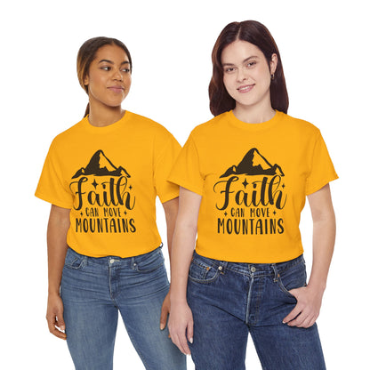Faith Can Move Mountains - Unisex Heavy Cotton Tee