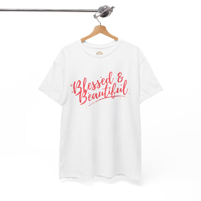 Blessed & Beautiful Unisex Heavy Cotton Tee - Inspirational Casual Wear