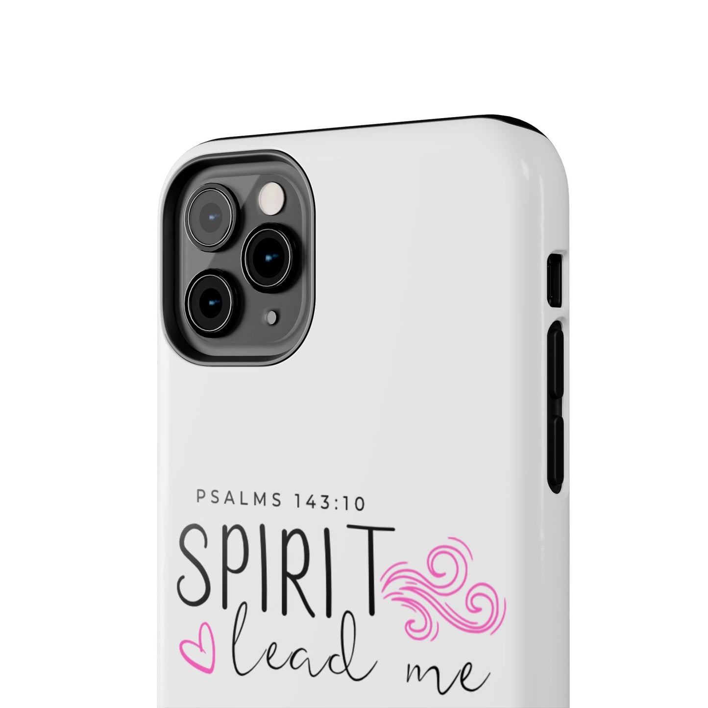 Inspirational Tough Phone Case - Psalms 143:10 - Spirit Lead Me