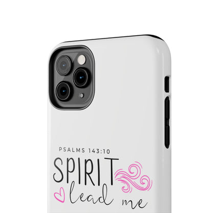 Inspirational Tough Phone Case - Psalms 143:10 - Spirit Lead Me