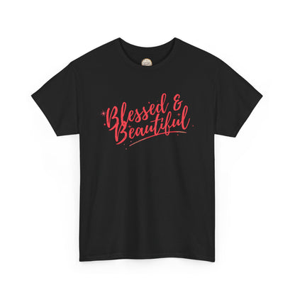 Blessed & Beautiful Unisex Heavy Cotton Tee - Inspirational Casual Wear