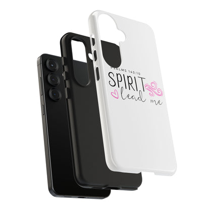 Inspirational Tough Phone Case - Psalms 143:10 - Spirit Lead Me