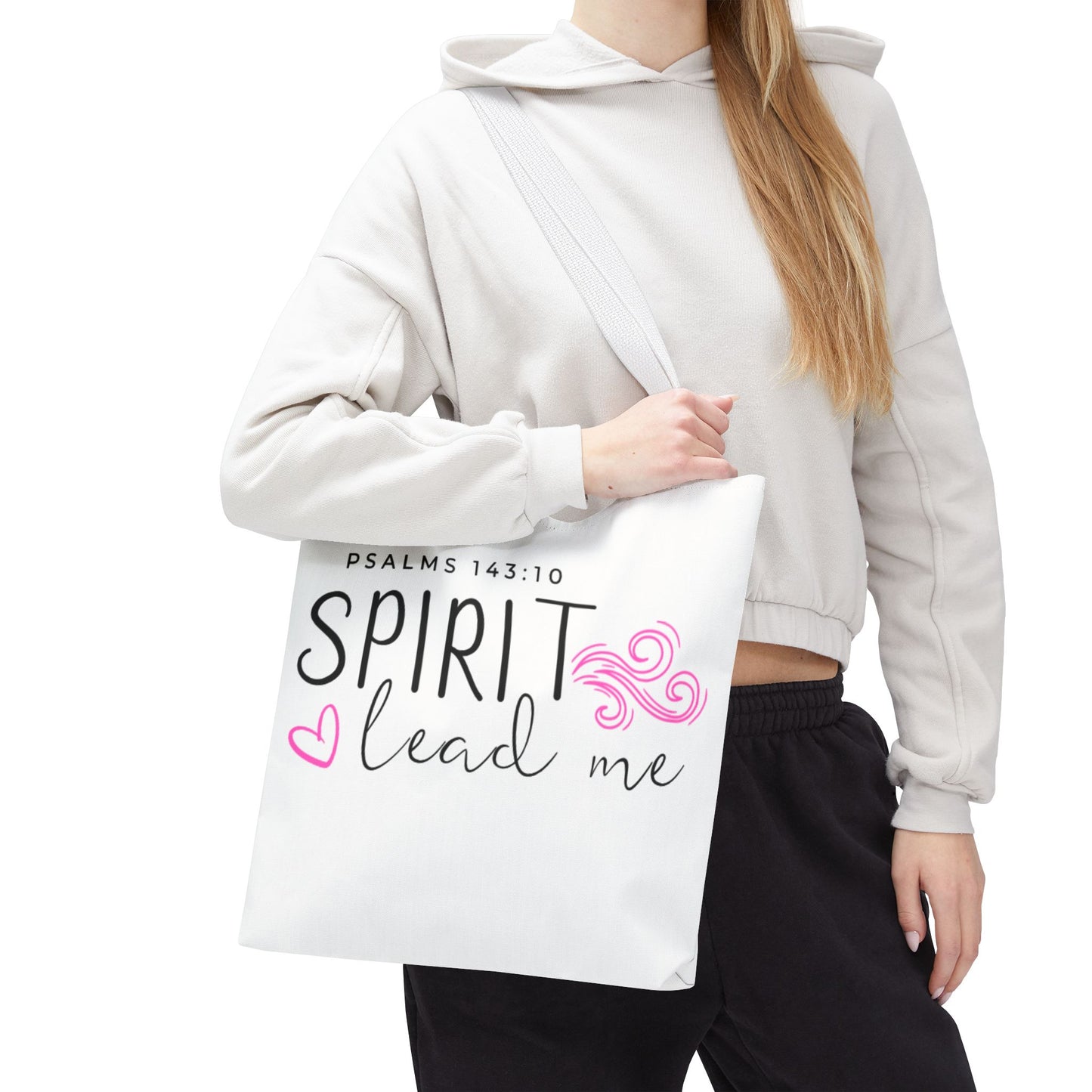 Psalms 143:10 Tote Bag - "Spirit Lead Me"