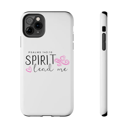 Inspirational Tough Phone Case - Psalms 143:10 - Spirit Lead Me