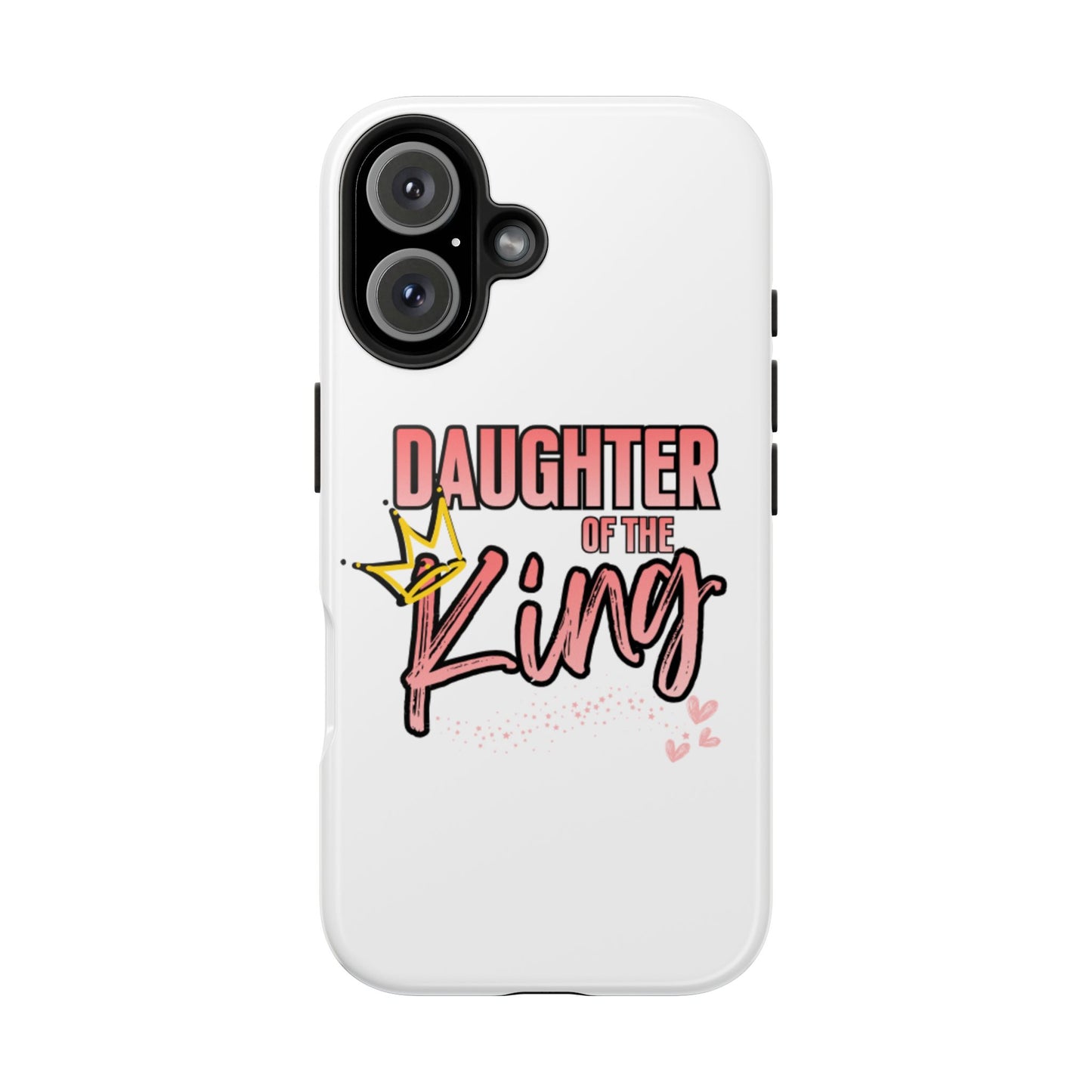 Daughter of the King Tough Phone Case — Christian Faith Protection iPhone Cover