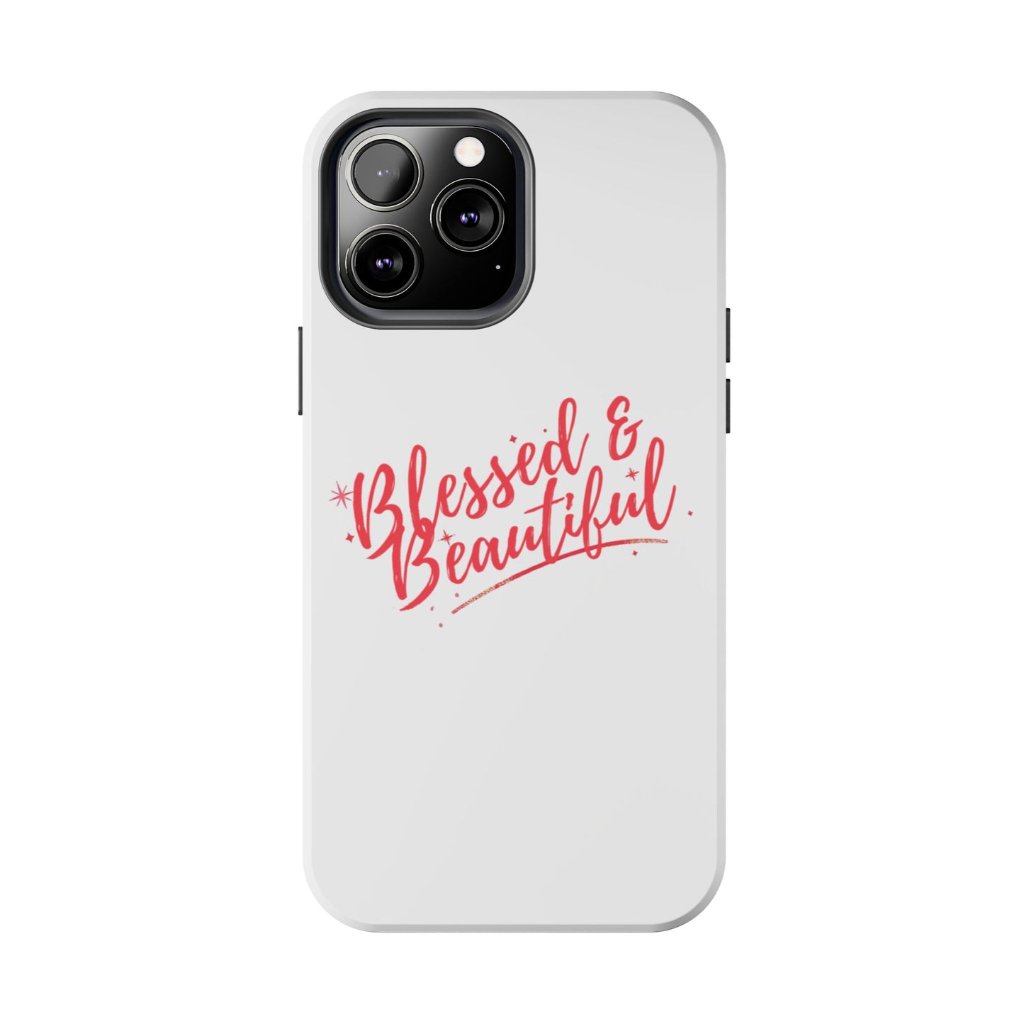 Blessed & Beautiful Tough Phone Case